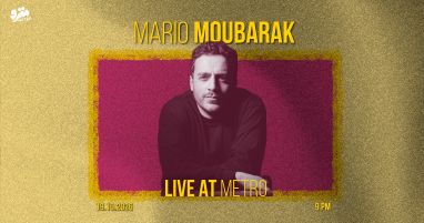 Mario Moubarak Live at Metro — Metro Al Madina