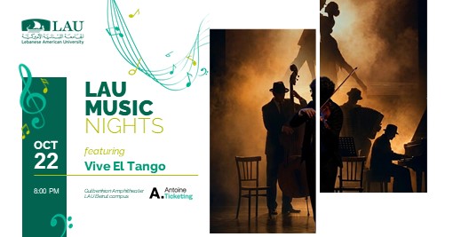 LAU Music Nights featuring Vive El Tango — Gulbenkian Theatre | Safadi Fine Arts Building - LAU