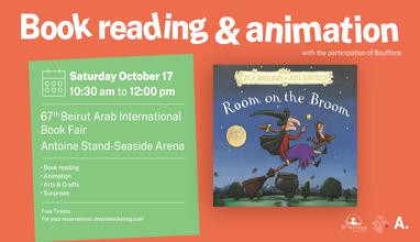 Room on the Broom - Book Reading — Biel - 67th Beirut Arab International Book Fair